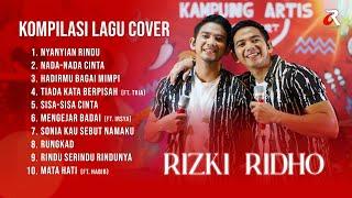 KOMPILASI LAGU COVER TERBAIK RIZKI RIDHO