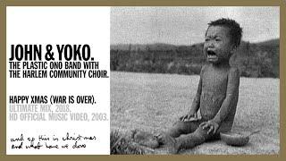 HAPPY XMAS WAR IS OVER. Ultimate Mix 2020 John & Yoko Plastic Ono Band + Harlem Community Choir