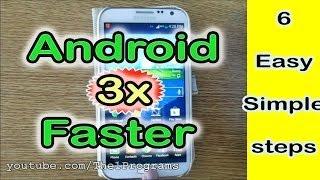 How to Make Android Faster by Few Simple Steps