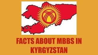 FACTS ABOUT STUDYING MBBS IN KYRGYZSTAN