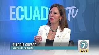 #Noticias7 - Entrevista a Alegria Crespo Ministra de Educación del Ecuador