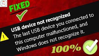 Fix USB Device Not Recognized in Windows 2023