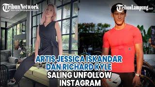 Artis Jessica Iskandar dan Richard Kyle Saling Unfollow Instagram