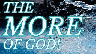 The More of God Are You Hungry Enough for It?  Joshua & Janet Mills  Glory Bible Study