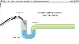 LG Top Load Washer - Sewer Smell from Washing Machine