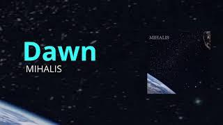 MIHALIS - Dawn