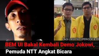 BEM UI Bakal Kembali Demo Jokowi Pemuda NTT Angkat Bicara