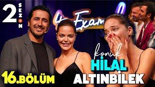 4 Example Talk Show 2. Sezon 16. Bölüm  Konuk Hilal Altınbilek