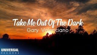 Gary Valenciano - Take Me Out Of The Dark Official Lyric Video