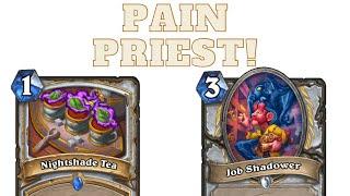 Pain Priest is a Real Deck??