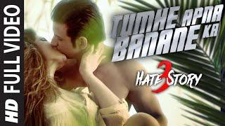 TUMHE APNA BANANE KA Full Video Song  HATE STORY 3 SONGS  Zareen Khan Sharman Joshi T-Series