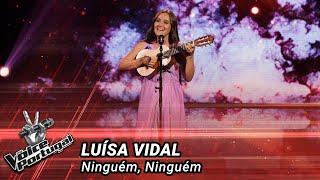 Luísa Vidal - Ninguém Ninguém  Blind Audition  The Voice Portugal