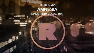 Radio Slave ft Cagedbaby - Amnesia Lindstrøm Vocal Mix