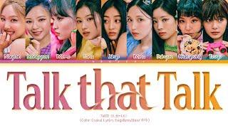 TWICE Talk that Talk Lyrics 트와이스 Talk that Talk 가사 Color Coded Lyrics