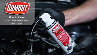 How to Clean GDI & PFI Intake Valves and Turbos with Gumout® Intake Valve & Turbo Cleaner