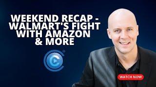 Weekend Recap - Walmarts Fight With Amazon Vidgo Cuts Subscribers Off & a New Hollywood Strike...