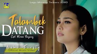 Ovhi Firsty - TALAMBEK DATANG Official Music Video Lagu Minang Terbaru 2020