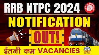 RRB NTPC Notification 2024  इतनी कम Vacancies   RRB NTPC New Vacancies 2024  RRB NTPC 2024