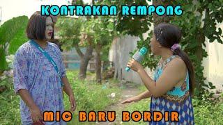 MIC BARU BORDIR  KONTRAKAN REMPONG EPISODE 424