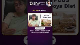 Soy Diet For PCOS  Part 4  Best Diet For PCOS In Telugu  Dr C Suvarchalaa  Ziva Fertility