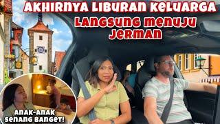 AKHIRNYA LIBURAN LENGKAP SEKELUARGA LANGSUNG MENUJU JERMAN