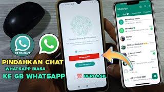 cara memindahkan chat biasa ke gb WhatsApp