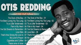 Otis Redding Hits --  The Very Best Of Otis Redding -  Otis Redding Best Songs Full Album 2022
