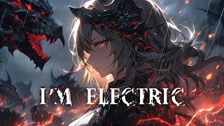 Nightcore - I’m Electric Lyrics