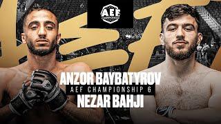 Nezar Bahaji vs Anzor Baybatyrov  AEF6  MMA