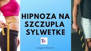 Hipnoza na zrzucenie nadwagi - medytacja na szczupla sylwetke