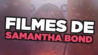 Os melhores filmes de Samantha Bond