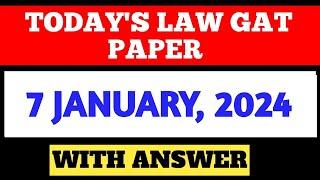 LAW GAT 7 JANUARY 2024 I SOLVED ANSWER KEY I PART 2