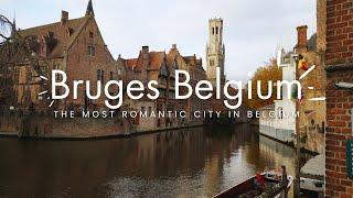 One day in Bruges the most romantic city in Belgium and maybe the world