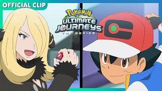 Ash vs. Cynthia  Pokémon Ultimate Journeys The Series  Official Clip