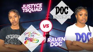 Justyce Tsquad vs Raven Doc  FOLLOW @TOMMYTHECLOWN ON INSTAGRAM ​