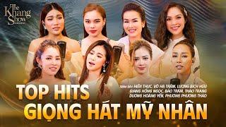 Top Hits Những Giọng Hát Mỹ Nhân Mang Lại Nhiều Ấn Tượng Cho Người Nghe  The Khang Show