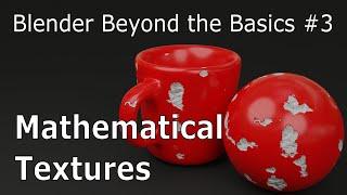 Blender Beyond Basics #3 Mathematical Textures - Blender Tutorial