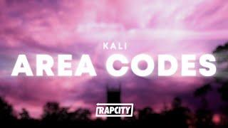 Kali - Area Codes Lyrics