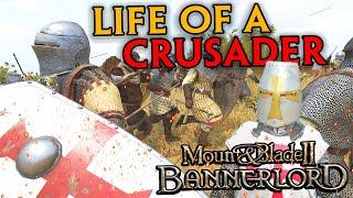 Life Of A Crusader - Mount & Blade II Bannerlord #1