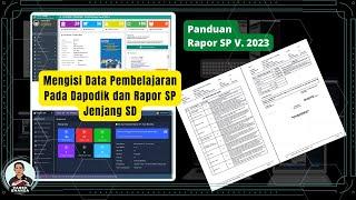 Panduan Mengisi Pembelajaran Pada Dapodik dan Rapor SP V. 2023 untuk Jenjang SD