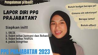 Berkas dan Teknis Lapor Diri PPG PRAJABATAN 2023  Pengalaman Pribadi