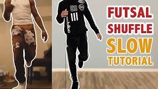 How To Futsal Shuffle SLOW TUTORIAL - Lil Uzi Dance