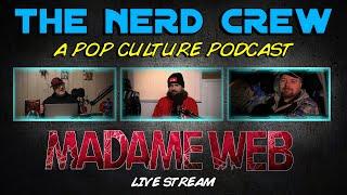 The Nerd Crew Madame Web Live Stream