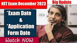 Big Update  Application Form Date & Exam Date of December 2023 NET Exam? Full details of exam 