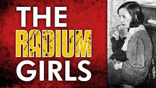 The Radium Girls - The True Horrifying Story