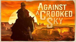 Against A Crooked Sky 1975  Full Movie  Richard Boone  Stewart Petersen  Henry Wilcoxon