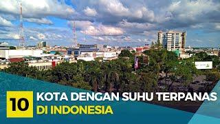10 KOTA TERPANAS DI INDONESIA