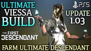 Farm Ultimate Bunny The First Descendant Ultimate Viessa Build The First Descendant Update 1.03 PS5