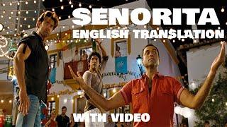 Senorita  With English Translation Zindagi Na Milegi Dobara