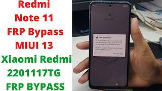 Redmi Note 11 FRP Bypass MIUI 13  Redmi 2201117TG Frp Bypass  redmi note 11 frp bypass miui 13